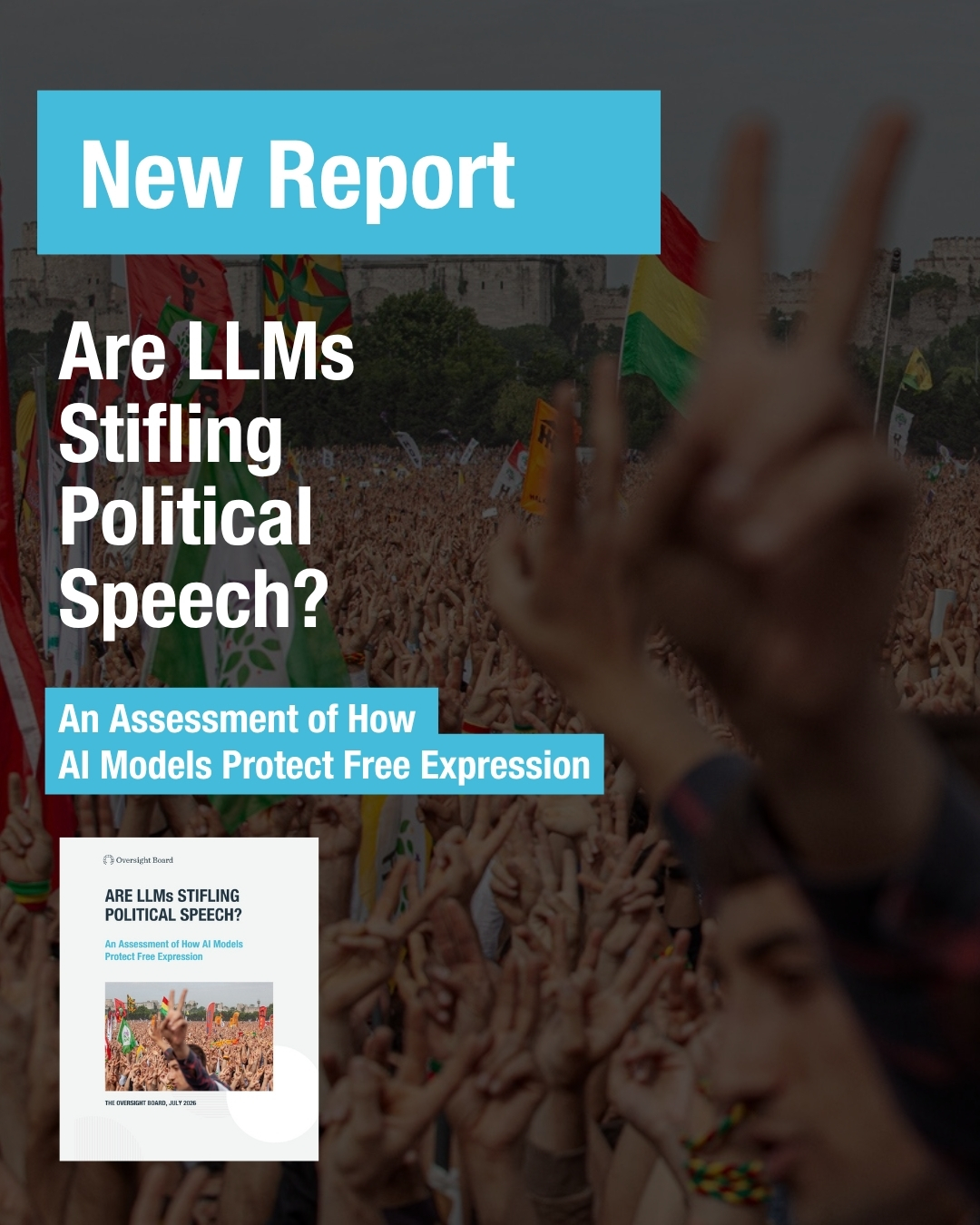 Are LLMs Stifling Political Speech? An Assessment of How AI Models Protect Free Expression | Oversight Board — featured image